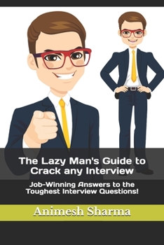Paperback The Lazy Man's Guide to Crack any Interview Book