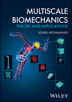 Hardcover Multiscale Biomechanics: Theory and Applications Book