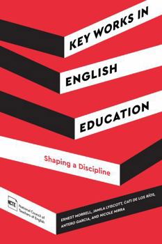 Paperback Key Works in English Education: Shaping a Discipline Book