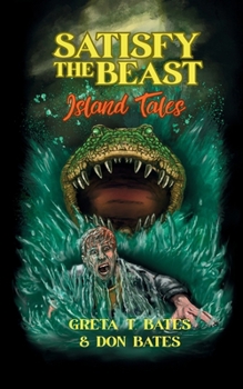 Satisfy the Beast: Island Tales