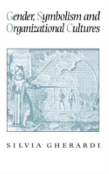 Hardcover Gender, Symbolism and Organizational Cultures Book