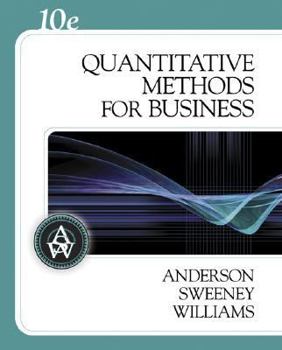 Hardcover Quantitative Methods for Business (with Crystal Ball Pro 2000 v7.1, CD-ROM, and InfoTrac) (Available Titles CengageNOW) Book