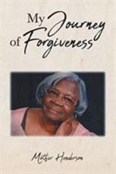 Paperback My Journey of Forgiveness Book