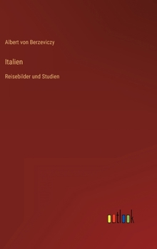Hardcover Italien: Reisebilder und Studien [German] Book