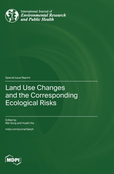 Hardcover Land Use Changes and the Corresponding Ecological Risks Book