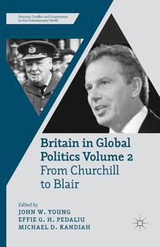 Paperback Britain in Global Politics, Volume 2: From Churchill to Blair Book
