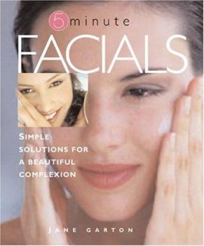 Paperback 5 Minute Facials: Simple Solutions for a Beautiful Complexion [With Moisturizer, Cleanser & Mud Mask] Book