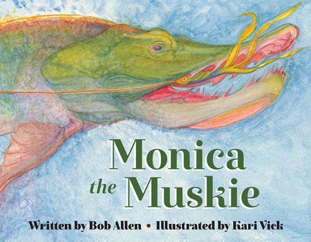 Hardcover Monica the Muskie Book