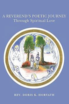 Paperback A Reverend's Poetic Journey Through Spiritual Love Book