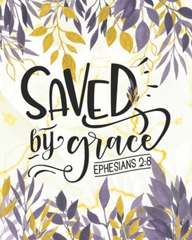 Paperback Saved by Grace: Religious Gifts for Women - 2020 Planner Weekly and Monthly with a Bible Verse - Bible Planner 2020 Book