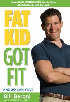 Hardcover Fat Kid Got Fit: And So Can You! Book