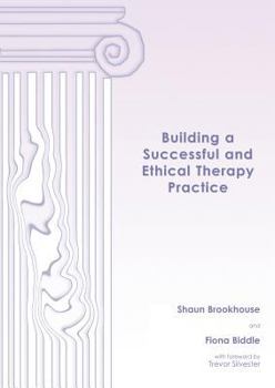 Paperback Building a Successful and Ethical Therapy Practice Book