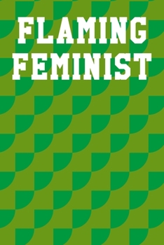 Flaming Feminist: Blank Recipe Notebook 6”x9” 120 Pages