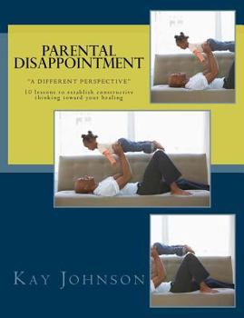 Paperback Parental Disappointment: "A Different Perspective" Book