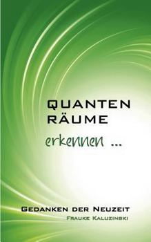 Paperback Quantenräume: erkennen [German] Book