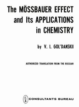 Paperback The Mössbauer Effect and Its Applications in Chemistry Book