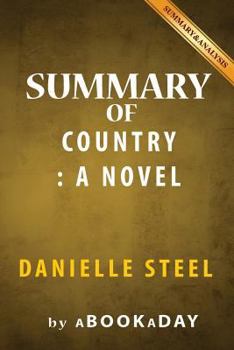 Paperback Summary of Country: A Novel by Danielle Steel - Summary & Analysis Book