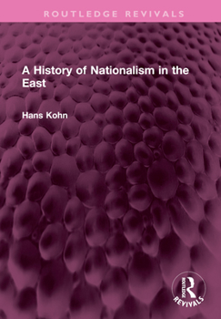 Hardcover A History of Nationalism in the East Book