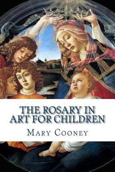 Paperback The Rosary in Art for Children Book