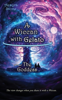 Paperback A Wiccan with Gelato: The Goddess Book
