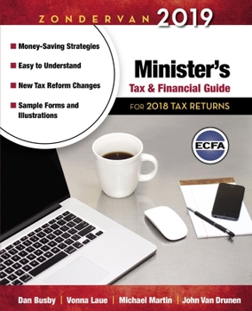 Paperback Zondervan 2019 Minister's Tax and Financial Guide: For 2018 Tax Returns Book