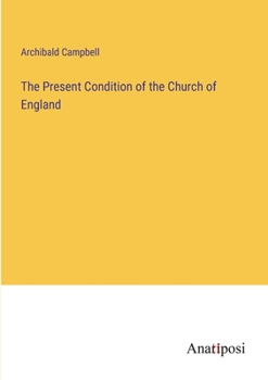 Paperback The Present Condition of the Church of England Book