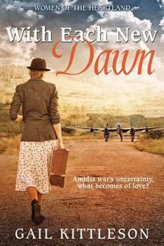 With Each New Dawn - Book #2 of the Women of the Heartland