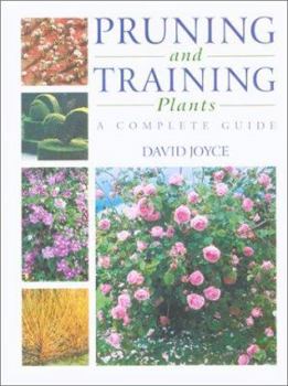 Paperback Pruning and Training Plants: A Complete Guide Book