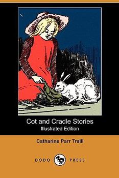 Paperback Cot and Cradle Stories (Illustrated Edition) (Dodo Press) Book