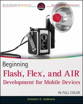 Paperback Beginning Flash, Flex, and AIR Development for Mobile Devices Book