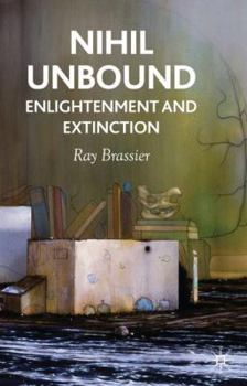 Paperback Nihil Unbound: Enlightenment and Extinction Book
