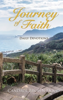 Hardcover Journey of Faith: Daily Devotions: Daily Devotions Book