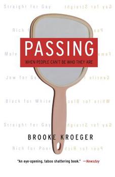 Paperback Passing: When People Can't Be Who They Are Book