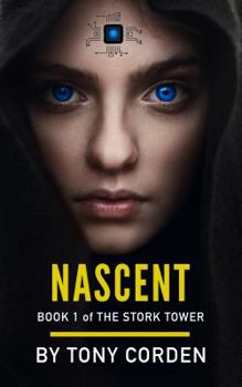 Paperback Nascent (The Stork Tower) Book