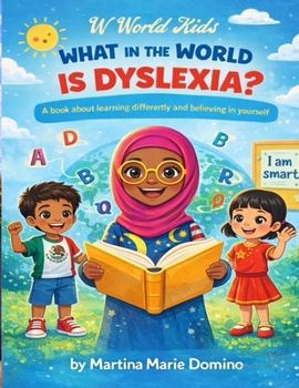 Paperback W World Kids What in the World is Dyslexia? Book