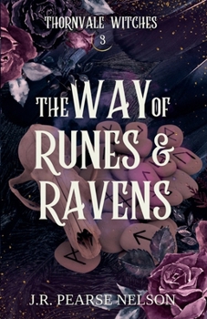 The Way of Runes and Ravens (Thornvale Witches)