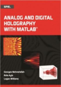 Hardcover Analog and Digital Holography with MATLAB Book