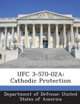 Paperback Ufc 3-570-02a: Cathodic Protection Book