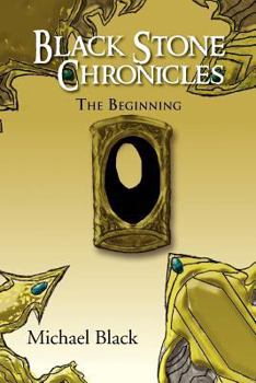Paperback Black Stone Chronicles: The Beginning Book