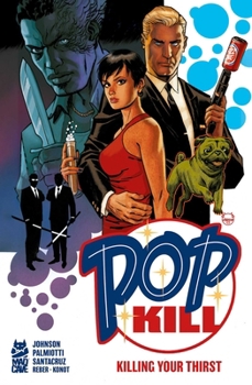 Hardcover Pop Kill: Killing Your Thirst Deluxe Edition Book