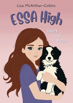 ESSA High: Jazzy and Bean: A Book About Emotional Support Stuffed Animals for Kids with Autism, ADHD and Anxiety