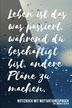 Notizbuch mit Motivationsspruch: DIN A5 Notizbuch mit Motivationsspruch kariert (German Edition)