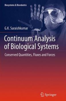 Paperback Continuum Analysis of Biological Systems: Conserved Quantities, Fluxes and Forces Book