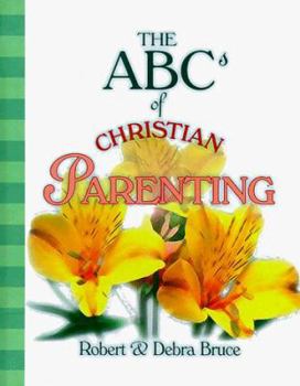 Hardcover The ABCs of Christian Parenting Book