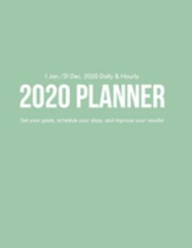 Daily & Hourly 2020 Planner: Mint Green Hourly Appointment Diary Agenda Organizer for Work with Notes & To Do List (1 Jan / 31 Dec - 8.5x11")
