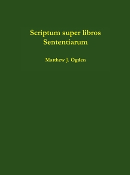 Hardcover Scriptum super libros Sententiarum Book