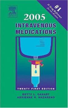 Spiral-bound 2005 Intravenous Medications: A Handbook for Nurses and Allied Health Professionals Book