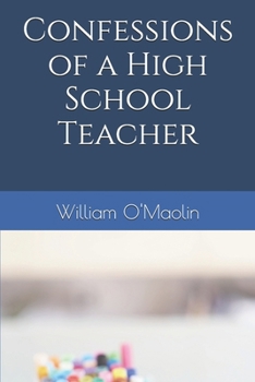 Paperback Confessions of a High School Teacher Book