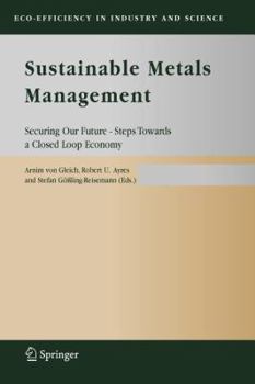 Paperback Sustainable Metals Management: Securing Our Future - Steps Towards a Closed Loop Economy Book