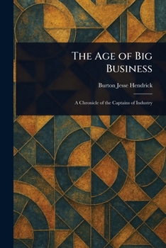 Paperback The Age of Big Business Book
